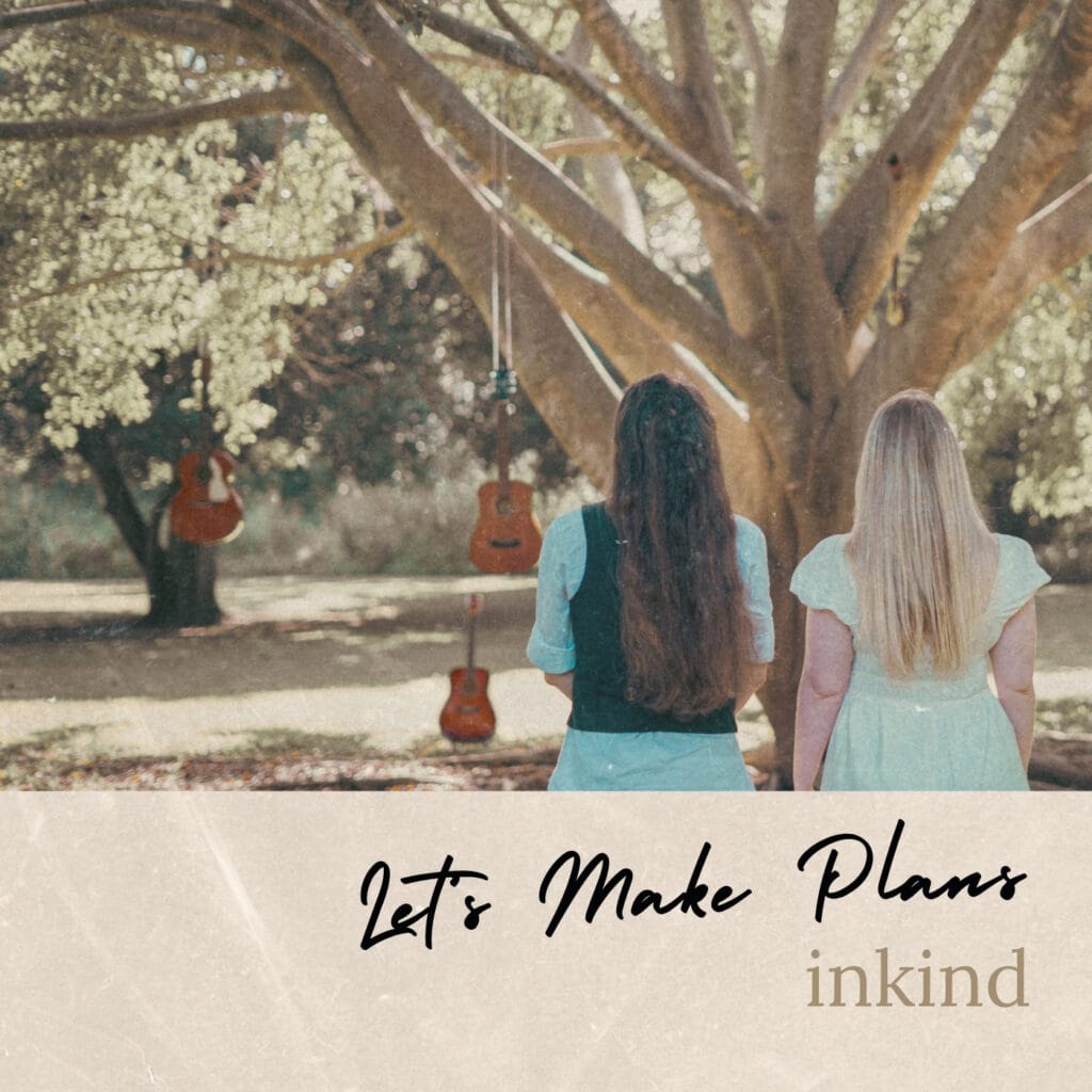Inkind - Let's Make Plans artwork